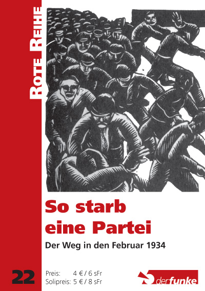 So starb eine Partei – Der Weg in den Februar 1934 (Rote Reihe 22)