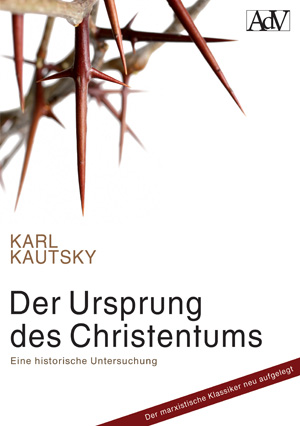 Neuerscheinung: Der Ursprung des Christentums (Karl Kautsky)
