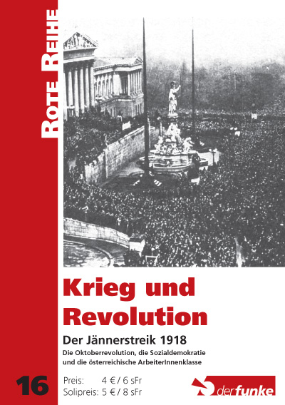 Krieg und Revolution – Der Jännerstreik 1918 (Rote Reihe 16)