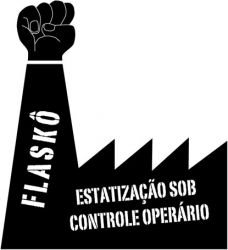 Brasilien: Solidarität mit der besetzten Fabrik Flasko