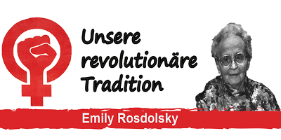 Unsere Revolutionäre Tradition: Emily Rosdolsky