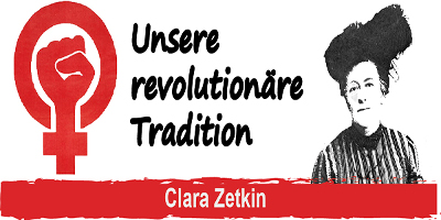 Unsere Revolutionäre Tradition: Clara Zetkin