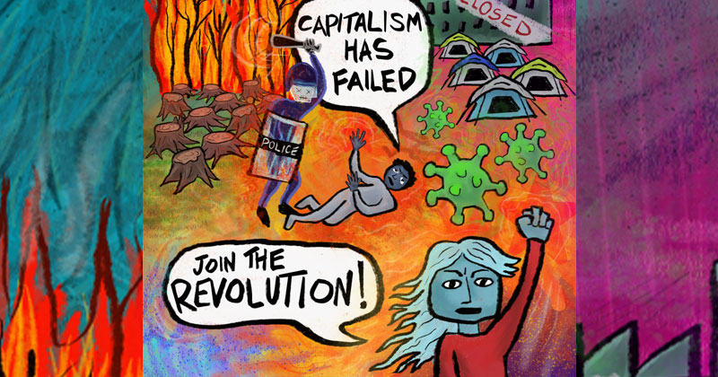capitalism has failed join the revolution