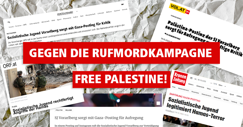 Gegen die Rufmordkampagne – Free Palestine! – Presseaussendung der Sozialistischen Jugend Vorarlberg