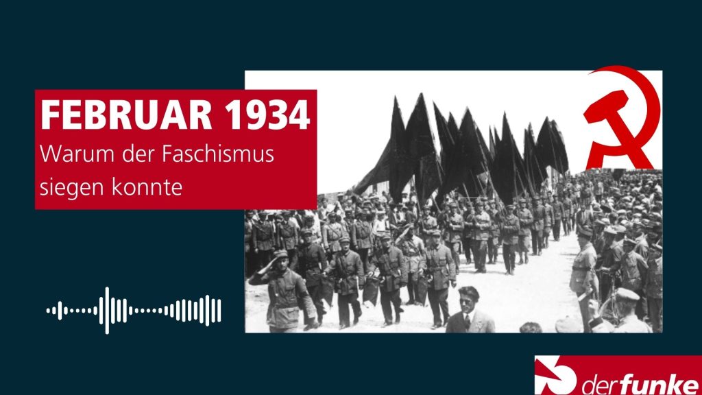 [Podcast]  Februar 1934 — Warum der Faschismus siegen konnte