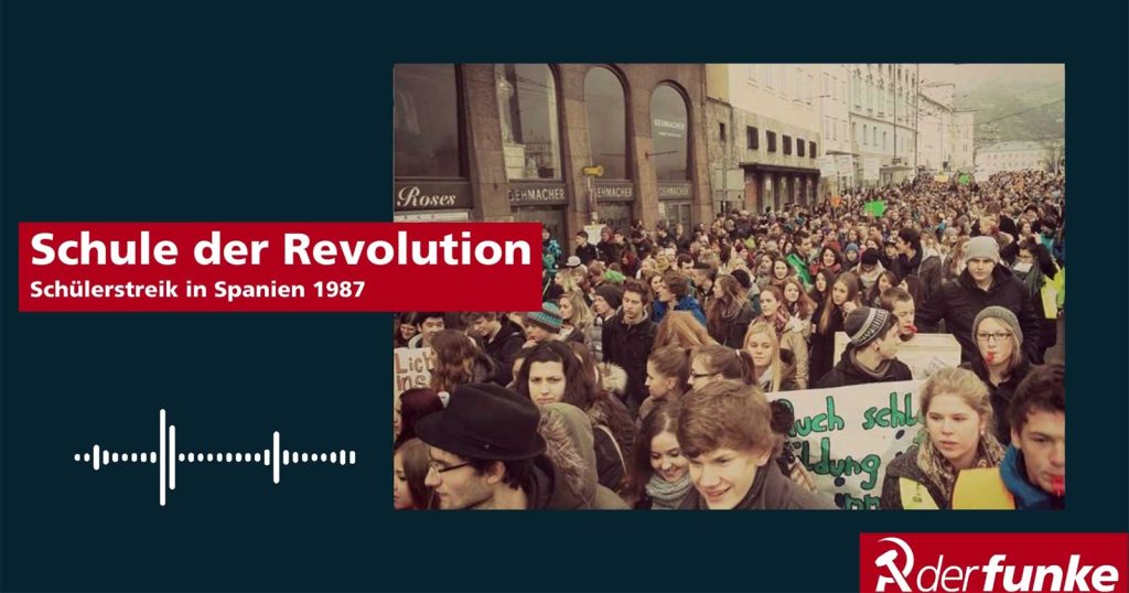 [Podcast] Die Schule der Revolution – Schülerstreik in Spanien 1987