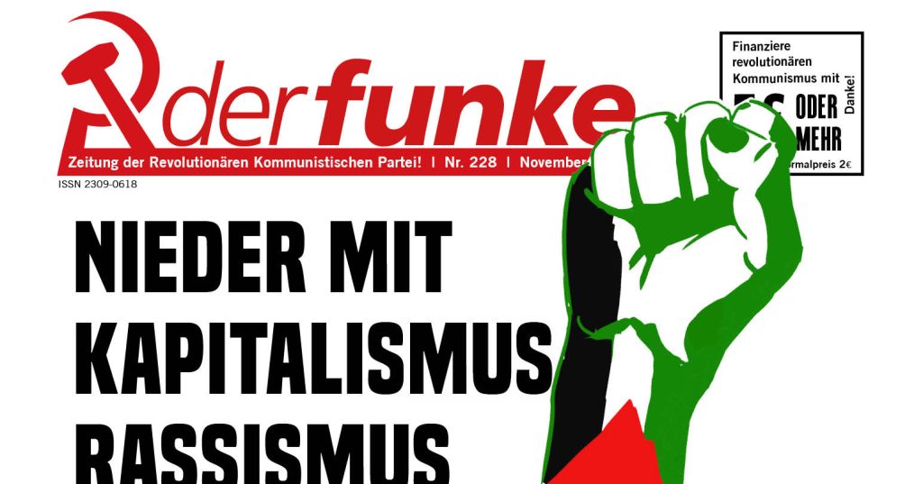 Nieder mit  Kapitalismus, Rassismus und Krieg (Funke Nr. 228)