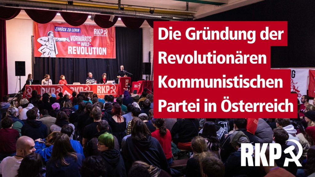 [Video] Die Gründung der Revolutionären Kommunistischen Partei in Österreich