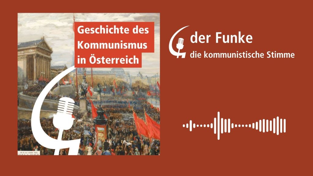 [Podcast] Geschichte des Kommunismus in Österreich