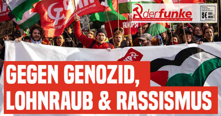 Gegen Genozid, Lohnraub & Rassismus! (Funke Nr. 238) Gegen Genozid, Lohnraub & Rassismus! (Funke Nr. 238)