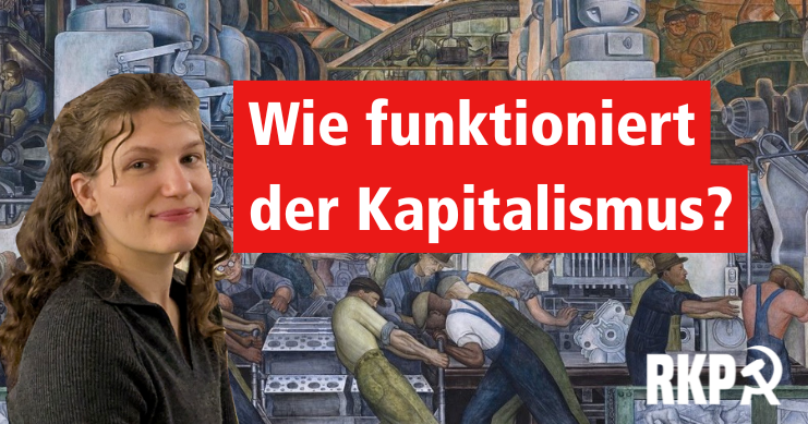 [Podcast] Wie funktioniert der Kapitalismus? – Marxistische Ökonomie