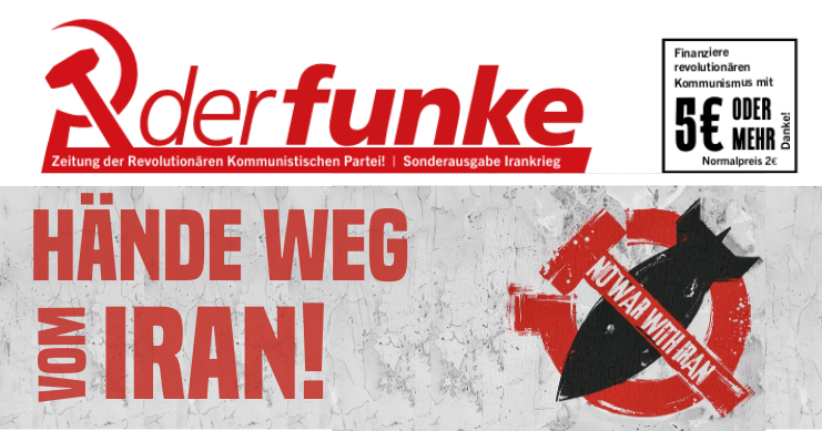 Hände weg vom Iran! Klassenkampf gegen Imperialismus (Sonderausgabe)