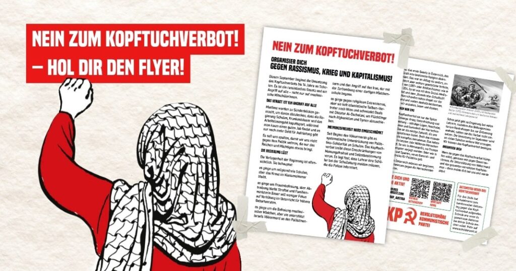 Flyer: Nein zum Kopftuchverbot! Organisier dich gegen Rassismus, Krieg und Kapitalismus!