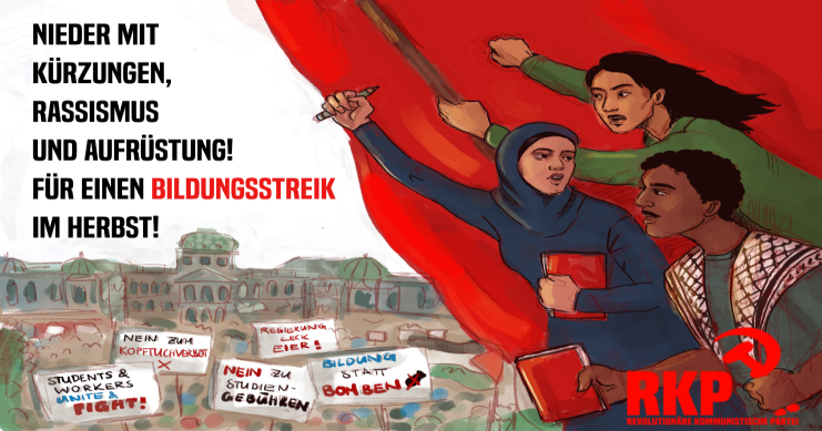 Flyer: Für einen Bildungsstreik im Herbst! Nieder mit Kürzungen, Rassismus und Aufrüstung!